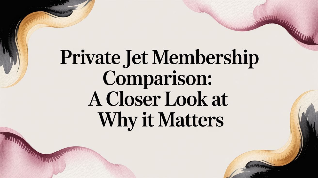 Title card for a comparison of private jet membership programs